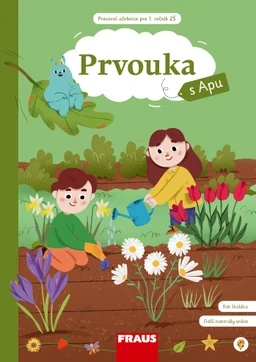 Prvouka s Apu 1 - hybridní pracovní učebnice - (15 + 1 ZDARMA)