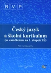 Český jazyk a školní kurikulum se zaměřením na 1.stupeň ZŠ
