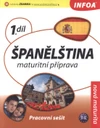 Španělština 1.díl maturitní příprava - pracovní sešit