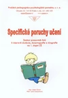 Specifické poruchy učení  (dyslexie,dysortografie,dysgrafie pro 1.stupeň ZŠ)