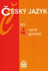 Český jazyk 4.ročník gymnázií - učebnice