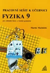 Pracovní sešit k učebnici Fyzika 9 pro ZŠ a VG