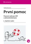 První pomoc - Pracovní sešit pro SZŠ a zdravotnická lycea , 2.doplněné vydání