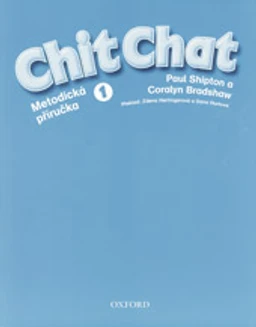 Chit Chat 1 - metodická příručka  ČESKÁ VERZE