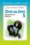 Pracovní listy k Přírodovědě 5/1 – Rozmanitost přírody