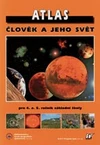 Atlas - Člověk a jeho svět pro 4. a 5. ročník ZŠ