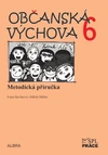 Občanská výchova 6.ročník ZŠ - metodická příručka  NOVĚ