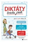 Diktáty trochu jinak pro 3. a 4.třídu ZŠ