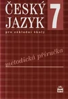 Český jazyk 7.ročník ZŠ -  metodická příručka POUZE KE STAŽENÍ NA WWW.SPN.CZ