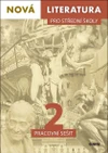 Nová literatura pro SŠ - 2.díl pracovní sešit