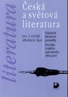 Česká a světová literatura pro 1. ročník SŠ