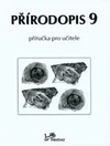 Přírodopis pro 9.ročník ZŠ - příručka pro učitele /  DOPRODEJ