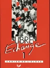 Libre Echange 1 - Cahier de L éléve (pracovní sešit)  francouzská verze / DOPRODEJ