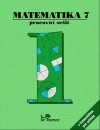 Matematika pro 7.ročník ZŠ - 1.díl pracovní sešit s komentářem pro učitele