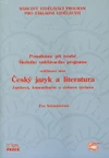 Pracujeme s  ŠVP – Český jazyk a literatura – jazyková, komunikační a slohová vý