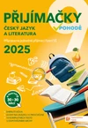 Přijímačky 2025 v pohodě 9 -  Český jazyk a literatura + E-learning / DOPRODEJ