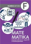 Matematika F - pracovní sešit pro 2.stupeň ZŠ  a VG (Hejného metoda)