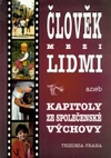 Člověk mezi lidmi aneb kapitoly ze společenské výchovy / DOPRODEJ