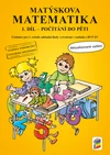 Matýskova matematika 1.ročník - 1.díl učebnice - počítání do pěti