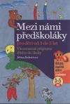 Mezi námi předškoláky pro děti od 3 do 5