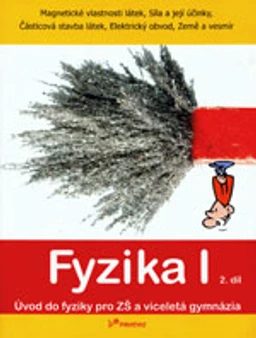 Fyzika I - 2.díl učebnice pro ZŠ a VG - Magnetické vlastnosti látek, Síla...