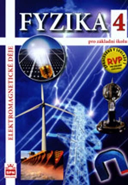 Fyzika 4 - Elektromagnetické děje - učebnice