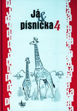 Já & písnička 4 - zpěvník pro SŠ  (červená , S.Kozáková)
