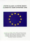 Vlajky a znaky zemí Evropské unie (28 kusů)