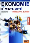 Ekonomie nejen k maturitě - příklady a cvičení ZADÁNÍ
