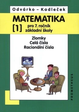 Matematika 7.ročník ZŠ - 1.díl - Zlomky, celá čísla, racionální čísla
