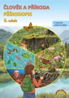 Přírodopis 6.ročník ZŠ - Člověk a příroda - PŘIPRAVUJE SE ( datum vydání neznámý)