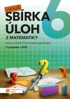 Hravá sbírka úloh z matematiky 6 (15+1 ZDARMA)