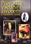 Průvodce všedním životem v moderní době