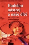 Hudební nástroj a naše dítě