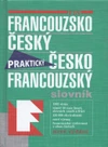 Francouzsko-český, česko-francouzský praktický slovník  ZELENÝ / DOPRODEJ