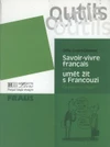 Outils Savoir-vivre aneb umět žít s Francouzi  / DOPRODEJ