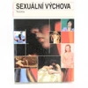 Sexuální výchova  / DOPRODEJ