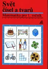 Matematika 1.ročník ZŠ - učebnice - Svět čísel a tvarů