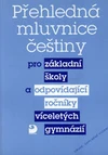 Přehledná mluvnice češtiny pro základní školy a víceletá gymnázia / DOPRODEJ