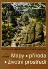 Mapy, Příroda, Životní prostředí - zeměpis pro ZŠ a VG / DOPRODEJ