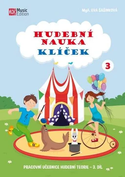 Hudební nauka klíček - 3.díl pracovní učebnice (Šašinková)