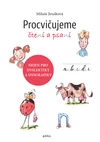 Procvičujeme čtení a psaní - nejen pro dyslektiky a dysgrafiky