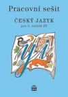 Český jazyk 3.ročník ZŠ - pracovní sešit