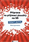 Příprava na přijímací zkoušky na SŠ - Český jazyk na 8letá gymnázia