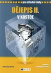 Dějepis II. v kostce pro SŠ