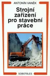 Strojní zařízení pro stavební práce SOU