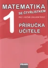 Matematika se Čtyřlístkem 1.ročník ZŠ - příručka učitele - POUZE KE STAŽENÍ NA WWW.FRAUS.CZ