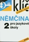 Klíč k němčině pro jazykové školy 2 /  DOPRODEJ