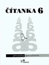 Čítanka pro 6.ročník ZŠ - příručka pro učitele