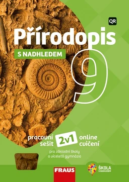 Přírodopis 9.ročník s nadhledem 2v1 - hybridní pracovní sešit  (15 + 1 zdarma)